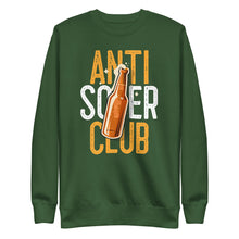 Load image into Gallery viewer, Anti Sober Club Premium Sweatshirt
