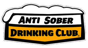 Anti Sober Drinking Club