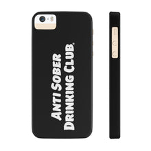 Load image into Gallery viewer, Anti Sober Drinking Club Case Mate Slim Phone Cases