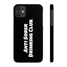 Load image into Gallery viewer, Anti Sober Drinking Club Case Mate Slim Phone Cases