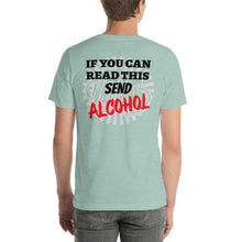 Load image into Gallery viewer, If You Can Read This Send Alcohol (Light)~ Short-Sleeve Unisex T-Shirt