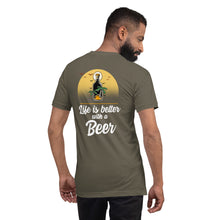Load image into Gallery viewer, Life is better with a Beer Unisex t-shirt