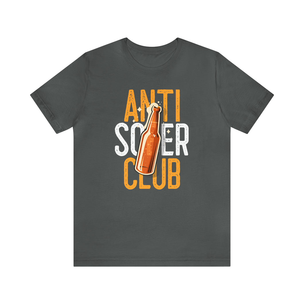 Anti Sober Club Tee