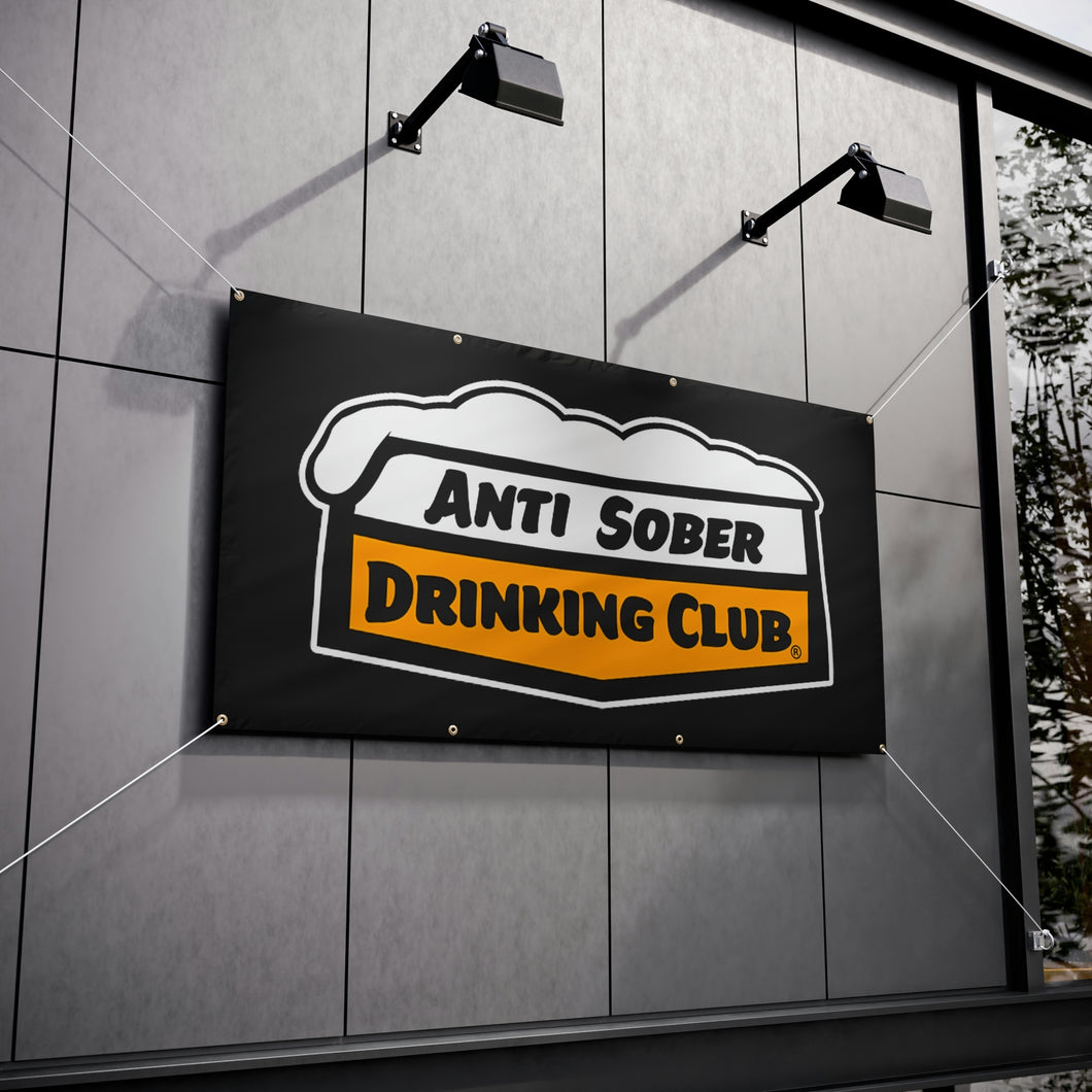 Anti Sober Drinking Club Vinyl Banners