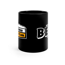 Load image into Gallery viewer, Anti Sober Drinking Club ~ Beer Shield /This is not BEER Black mug 11oz
