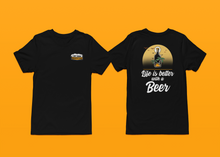 Load image into Gallery viewer, Life is better with a Beer Unisex t-shirt
