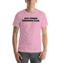 Load image into Gallery viewer, Anti Sober Drinking Club ~ Short-Sleeve Unisex T-Shirt
